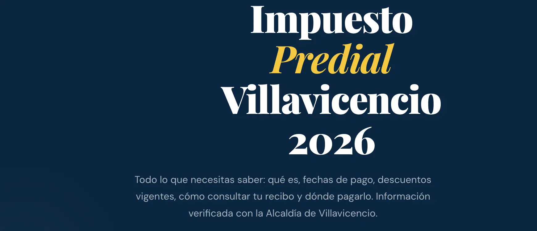 Predial Villavicencio 2026: todo lo que necesitas saber antes de junio | Bellavista Inmobiliaria